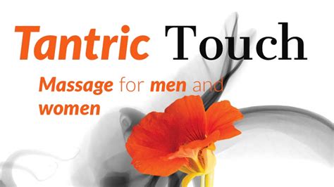 Tantric Touch Massage For Men Women And Couples Go To