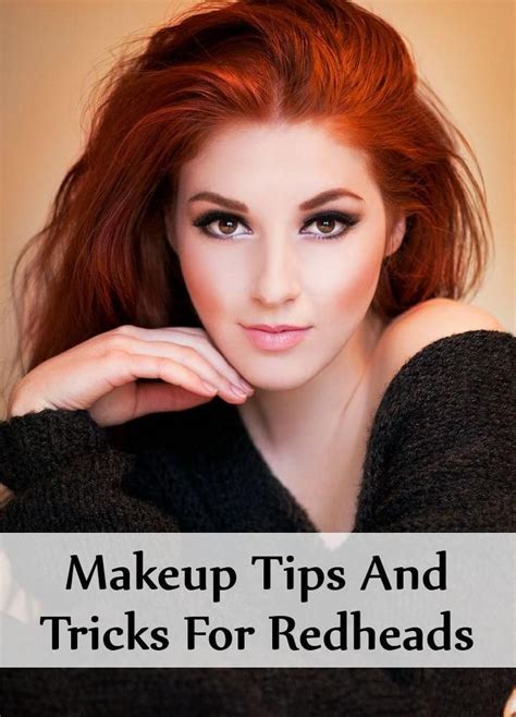 Makeup Tips And Tricks For Redheads Make Up For Redheads Gilscosmo