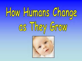 How Humans Change As They Grow Teaching Resources