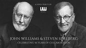 STEVEN SPIELBERG & JOHN WILLIAMS: Celebrating 50 Years of Collaboration ...