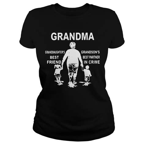 Grandma Granddaughters Best Friend Grandsons Best Partner In Crime
