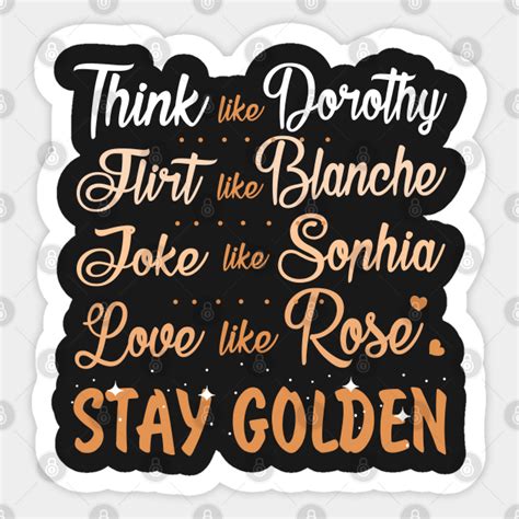 Golden Girls Stay Golden Golden Girls Tv Series Sticker Teepublic