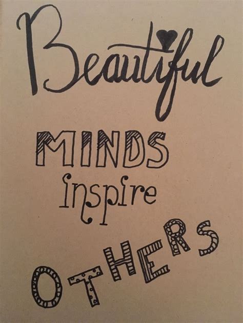 Beautiful Minds Inspire Others Handlettered By Tessa