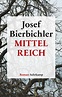 Mittelreich. Buch von Josef Bierbichler (Suhrkamp Verlag)