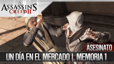 Assassin s Creed 2 Walkthrough Español Asesinato Un día en el
