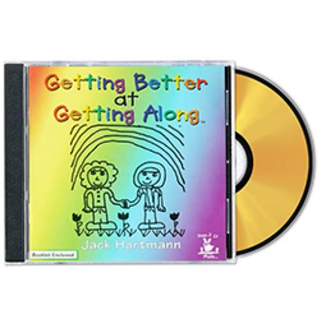 Getting Better at Getting Along CD - Jack Hartmann