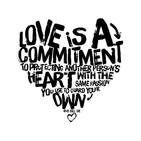 Love Is A Commitment Quotes To Live By Words Quotes