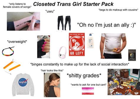 Closeted Trans Girl Starter Pack Or Literally Me Starterpacks