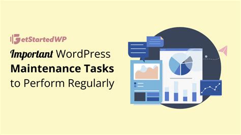 10 Important Wordpress Maintenance Tasks To Perform Regularly