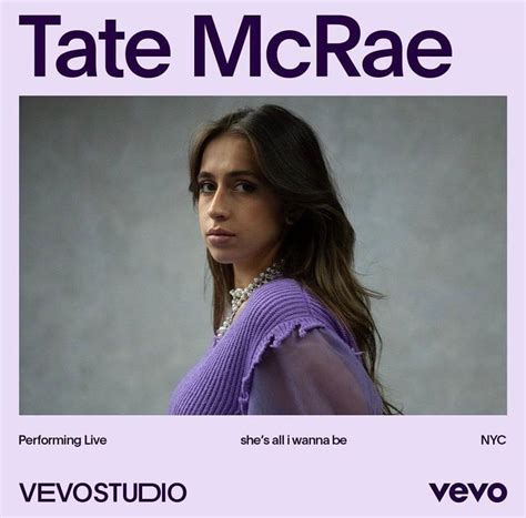 Tate Mcrae Shes All I Wanna Be Vevo Live Performance Lyrics