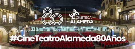 Conmemoran 80 Años Del Cine Teatro Alameda Así Es San Luis