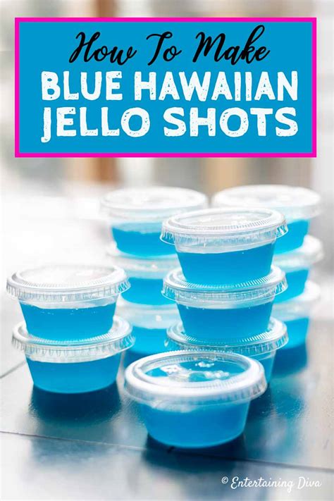 I've got 5 coconut rum cocktails recipes that you're going to absolutely love. How to Make Blue Hawaiian Jello Shots - Entertaining Diva ...