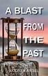 A Blast From the Past by Rodney Riesel | Goodreads