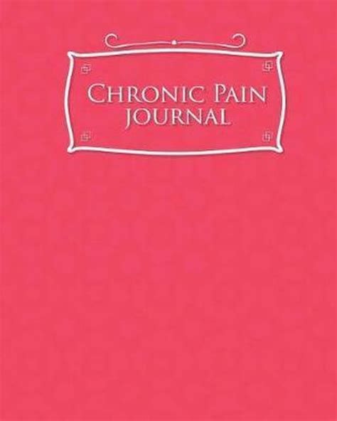 Chronic Pain Journal Rogue Plus Publishing Boeken Bol Com