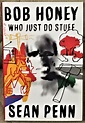 Bob Honey, Who Just Do Stuff by Sean Penn - Signed - 2018 - from My ...