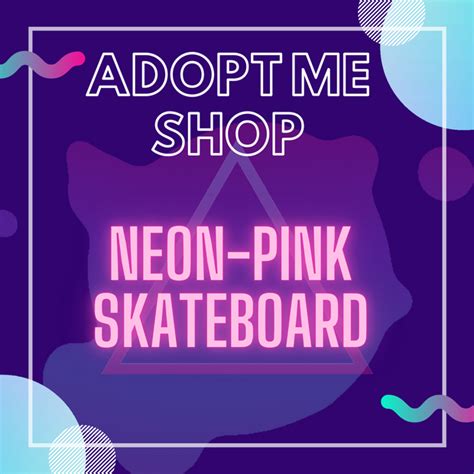 Neon Pink Skateboard Adoptme Shop