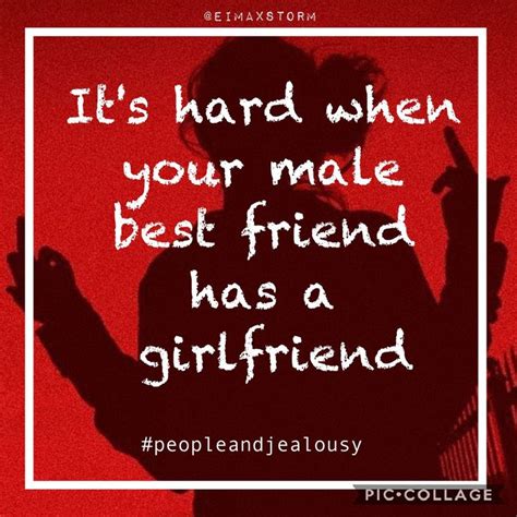 Quote For Male Best Friend Not Everyone Have A Male Best Friend But