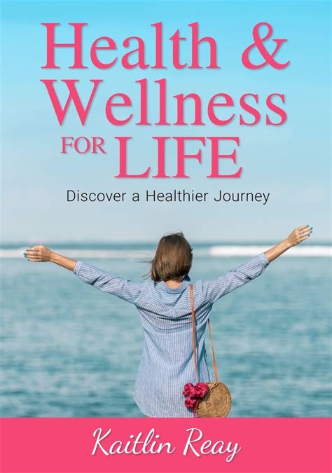 Health And Wellness For Life Discover A Healthier Journey Health And Wellness Healthy Man Health