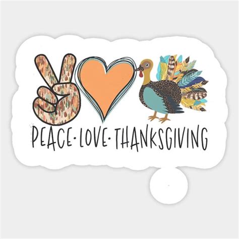 Happy Thanksgiving Peace Peace And Love Peace Vinyl Sticker