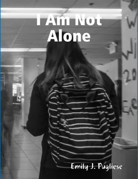 I Am Not Alone By Emily J Pugliese Ebook Barnes And Noble