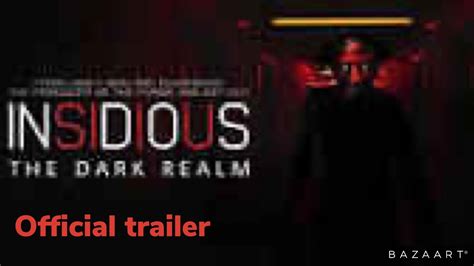 INSIDIOUS THE DARK REALM Official Trailer YouTube