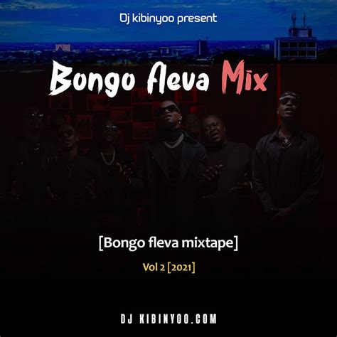 Dj Kibinyo Bongofleva Mix Bongoflevamixtape Vol 2 2021 L Download Dj Kibinyo