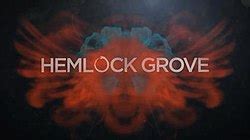 Hemlock Grove TV Series Wikipedia