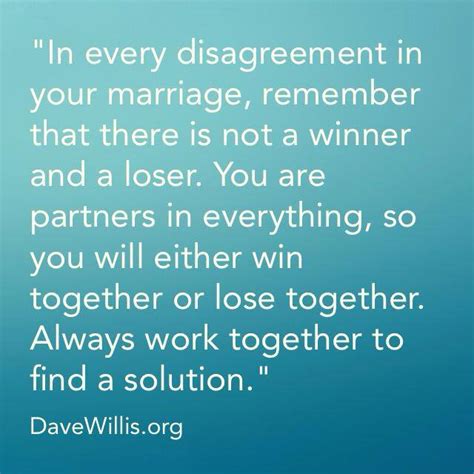 Marriage is something that needs to be worked on every day. Dave Willis Quotes | Dave Willis