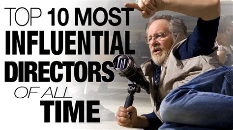 Top 10 Most Influential Directors Of All Time Youtube
