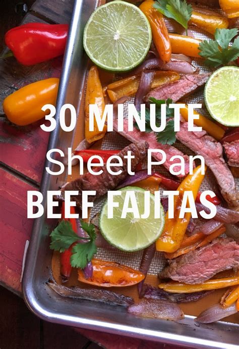 30 Minute Sheet Pan Beef Fajitas Creative Cynchronicity