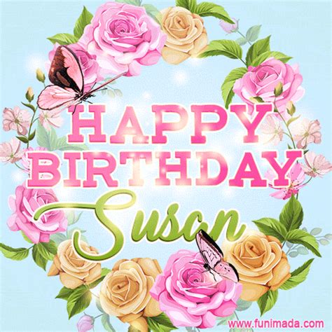 Beautiful Birthday Flowers Card For Susan With Animated Butterflies