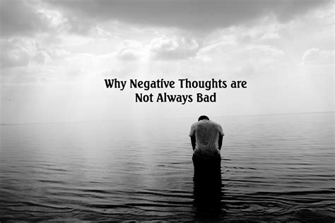 Why Negative Thoughts Are Not Always Bad Life Inspiration 4all