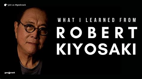 What I Learned From Robert Kiyosaki Geeknack