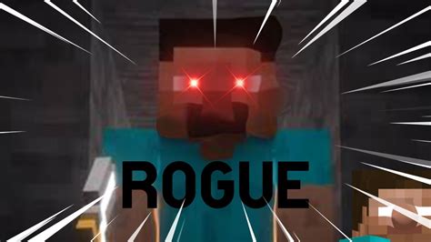 Steve Goes Rogue Minecraft Funny Moments Rages And Memes Youtube
