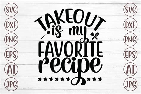Takeout Is My Favorite Recipe Svg Graphic By Svgmaker · Creative Fabrica