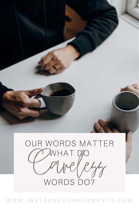 Our Words Matter What Do Careless Words Do Instaencouragements