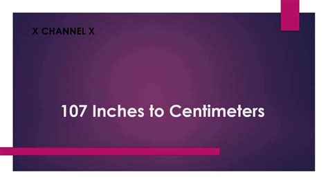 107 Inches To Centimeters Youtube