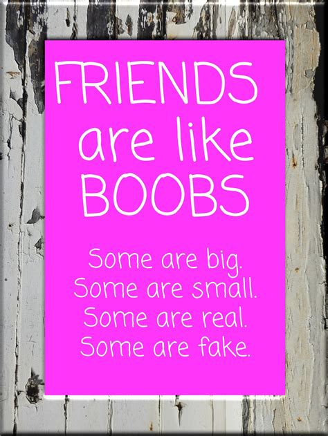 Printable Inspirational Friends Are Like Boobs Quote Etsy