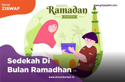 Sedekah Di Bulan Ramadhan Griya Yatim And Dhuafa