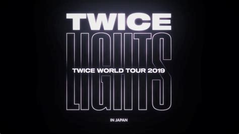亜鉛。 aufrufe 133 tsd.vor 5 monate. TWICE WORLD TOUR 2019 'TWICELIGHTS' IN JAPAN 東京ドーム 追加公演決定 ...