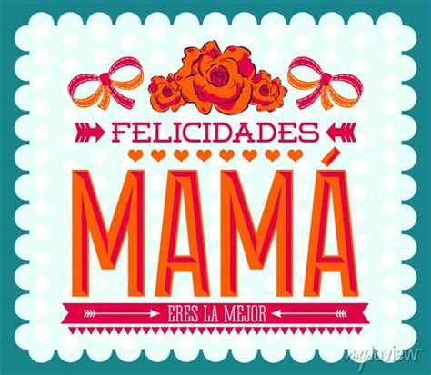 Felicidades Mama Congratulations Mother Spanish Text Roses Wall Mural