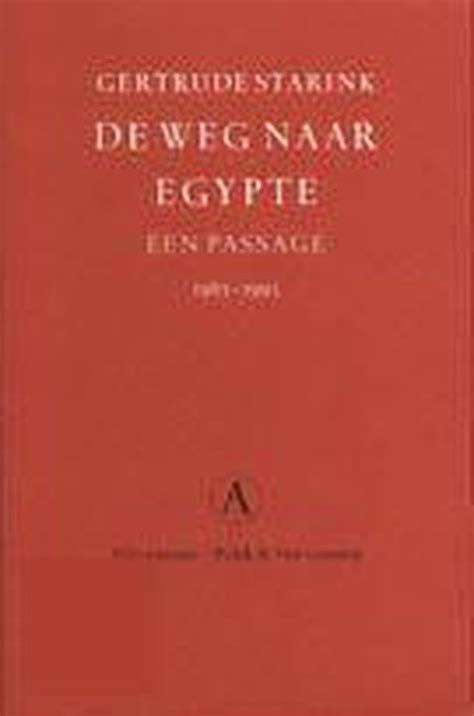 De Weg Naar Egypte Gertrude Starink 9789025349639 Boeken Bol