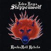 John Kay & Steppenwolf - Rock & Roll Rebels | Riff Raff Discos