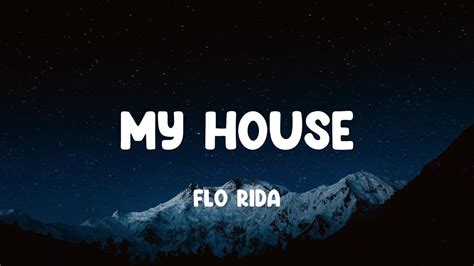 Flo Rida My House Mix YouTube