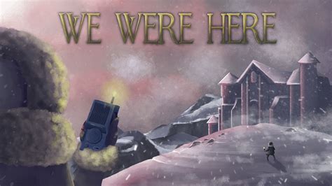 How the Co-Op Adventure We Were Here Came to Be - Xbox Wire