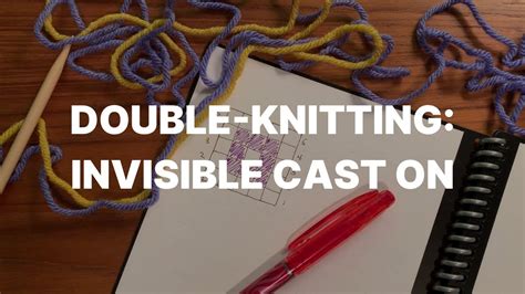 Knitting For Newbies Double Knitting Invisible Cast On Youtube