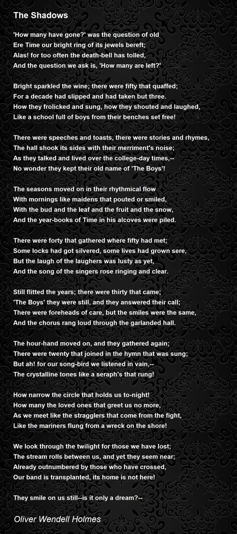 The Shadows The Shadows Poem By Oliver Wendell Holmes