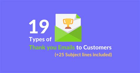 19 Types Of Customer Thank You Emails 25 Subject Lines 2023