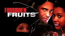 Forbidden Fruits (2006)