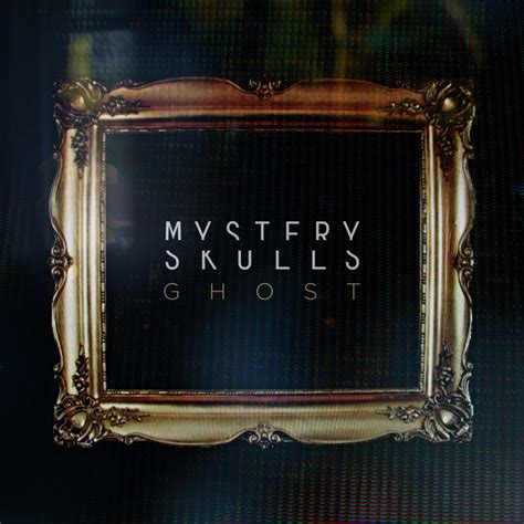 Shall i sleep within your bed river. Mystery Skulls - Ghost Lyrics | Genius Lyrics